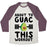 Virgin Teez  Baseball Tee ABOUT TO GUAC THIS WORKOUT UNISEX TRI-BLEND BASEBALL TEE