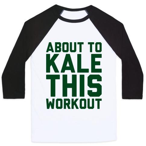 Virgin Teez  Baseball Tee ABOUT TO KALE THIS WORKOUT UNISEX CLASSIC BASEBALL TEE