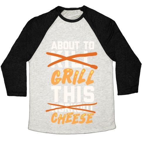 Virgin Teez  Baseball Tee ABOUT TO KILL THIS WORKOUT (GRILL THIS CHEESE) UNISEX TRI-BLEND BASEBALL TEE