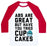 Virgin Teez  Baseball Tee ABS ARE GREAT BUT HAVE YOU TRIED CUPCAKES UNISEX CLASSIC BASEBALL TEE
