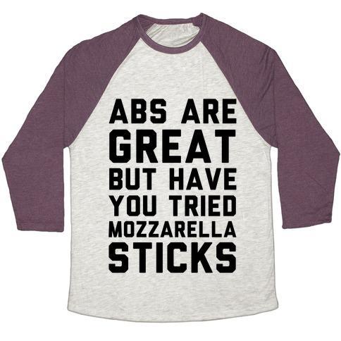 Virgin Teez  Baseball Tee ABS ARE GREAT BUT HAVE YOU TRIED MOZZARELLA STICKA UNISEX TRI-BLEND BASEBALL TEE