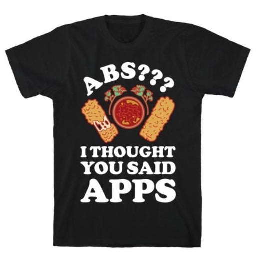 GYM FIT T-SHIRT ABS I THOUGHT  T-SHIRT