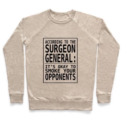 Virgin Teez  Pullover ACCORDING TO THE SURGEON GENERAL:.. CREWNECK SWEATSHIRT