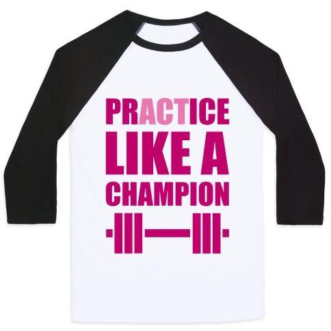 Virgin Teez  Baseball Tee ACT LIKE A CHAMPION UNISEX CLASSIC BASEBALL TEE