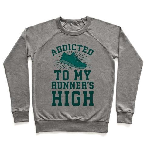 Virgin Teez  Pullover ADDICTED TO MY RUNNER'S HIGH CREWNECK SWEATSHIRT
