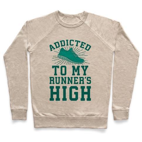 Virgin Teez  Pullover ADDICTED TO MY RUNNER'S HIGH CREWNECK SWEATSHIRT