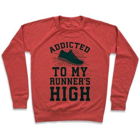 Virgin Teez  Pullover ADDICTED TO MY RUNNER'S HIGH CREWNECK SWEATSHIRT