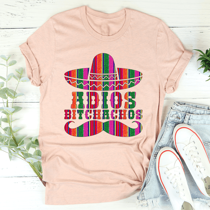 Adios Bitchachos T-Shirt