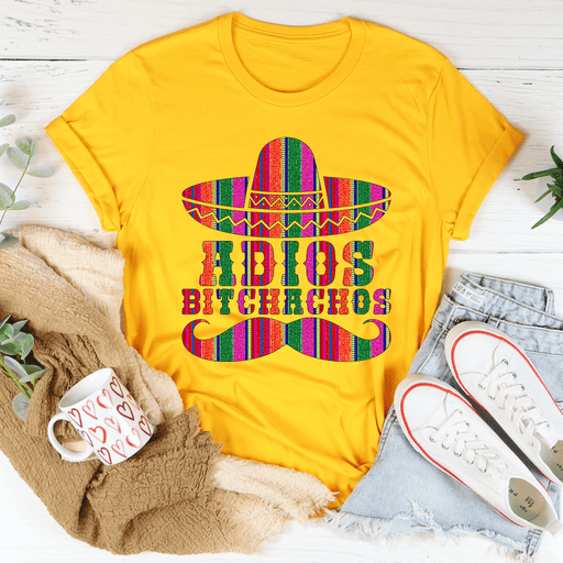 Adios Bitchachos T-Shirt