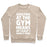 Virgin Teez  Pullover Crewneck Sweatshirt / x-small / Heathered Oatmeal ADULTING AT THE GYM MEANS AT LEAST I MADE IT HERE WHITE PRINT CREWNECK SWEATSHIRT