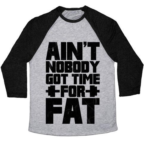 Virgin Teez  Baseball Tee Unisex Tri-Blend Baseball Tee / small / Athletic Gray / Black AIN'T NOBODY GOT TIME FOR FAT UNISEX TRI-BLEND BASEBALL TEE