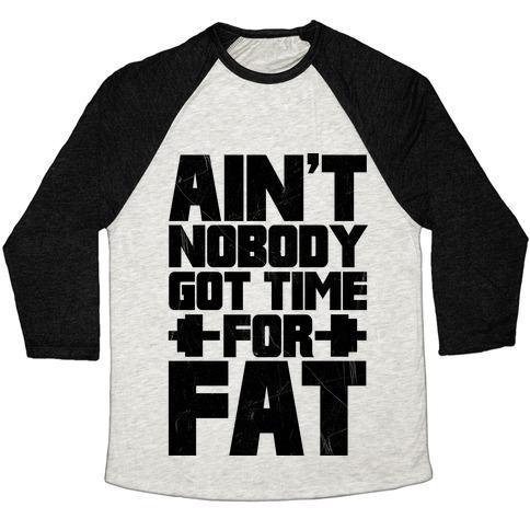 Virgin Teez  Baseball Tee Unisex Tri-Blend Baseball Tee / small / Oatmeal / Black AIN'T NOBODY GOT TIME FOR FAT UNISEX TRI-BLEND BASEBALL TEE