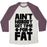 Virgin Teez  Baseball Tee Unisex Tri-Blend Baseball Tee / small / Oatmeal / Maroon AIN'T NOBODY GOT TIME FOR FAT UNISEX TRI-BLEND BASEBALL TEE