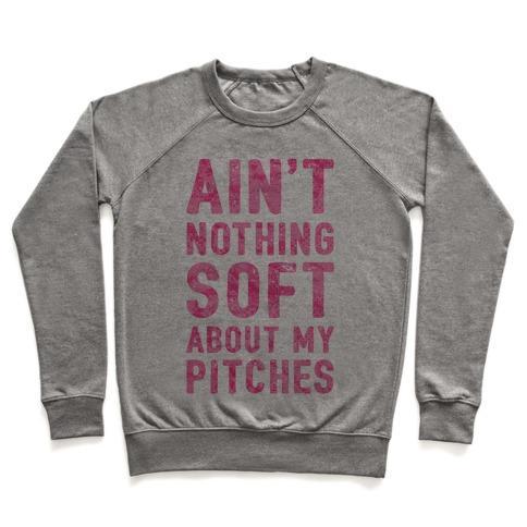 Virgin Teez  Pullover Crewneck Sweatshirt / x-small / Heathered Gray AIN'T NOTHING SOFT ABOUT MY PITCHES CREWNECK SWEATSHIRT