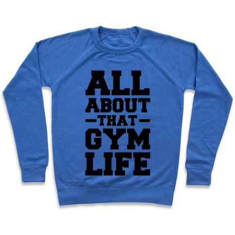 Virgin Teez  Pullover Crewneck Sweatshirt / x-small / Heathered Blue ALL ABOUT THAT GYM LIFE (CMYK) CREWNECK SWEATSHIRT