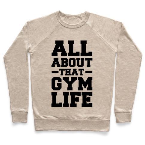 Virgin Teez  Pullover Crewneck Sweatshirt / x-small / Heathered Oatmeal ALL ABOUT THAT GYM LIFE (CMYK) CREWNECK SWEATSHIRT