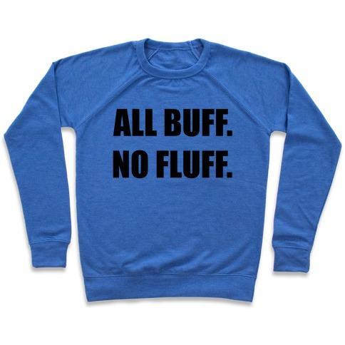 Virgin Teez  Pullover Crewneck Sweatshirt / x-small / Heathered Blue ALL BUFF. NO FLUFF (CROPTOP) CREWNECK SWEATSHIRT