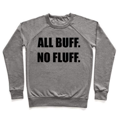 Virgin Teez  Pullover Crewneck Sweatshirt / x-small / Heathered Gray ALL BUFF. NO FLUFF (CROPTOP) CREWNECK SWEATSHIRT