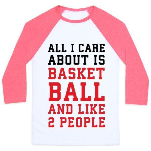 Virgin Teez  Baseball Tee Unisex Classic Baseball Tee / x-small / White/Neon Pink ALL I CARE ABOUT IS BASKETBALL AND LIKE 2 PEOPLE UNISEX CLASSIC BASEBALL TEE