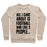 Virgin Teez  Pullover Crewneck Sweatshirt / x-small / Heathered Oatmeal ALL I CARE ABOUT IS FOOTBALL AND LIKE TWO PEOPLE CREWNECK SWEATSHIRT