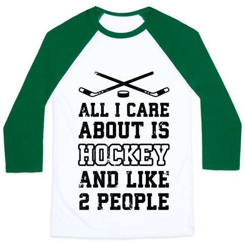 Virgin Teez  Baseball Tee Unisex Classic Baseball Tee / x-small / White/Dark Green ALL I CARE ABOUT IS HOCKEY AND LIKE 2 PEOPLE UNISEX CLASSIC BASEBALL TEE