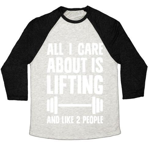Virgin Teez  Baseball Tee Unisex Tri-Blend Baseball Tee / small / Oatmeal / Black ALL I CARE ABOUT IS LIFTING AND LIKE TWO PEOPLE UNISEX TRI-BLEND BASEBALL TEE