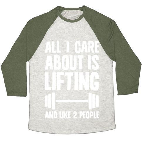 Virgin Teez  Baseball Tee Unisex Tri-Blend Baseball Tee / small / Oatmeal / Moss ALL I CARE ABOUT IS LIFTING AND LIKE TWO PEOPLE UNISEX TRI-BLEND BASEBALL TEE