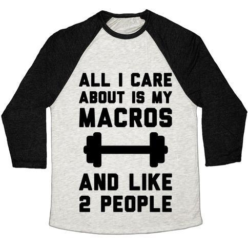 Virgin Teez  Baseball Tee Unisex Tri-Blend Baseball Tee / small / Oatmeal / Black ALL I CARE ABOUT IS MY MACROS AND LIKE 2 PEOPLE UNISEX TRI-BLEND BASEBALL TEE