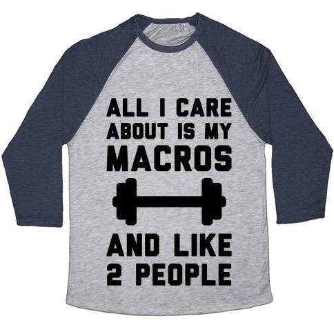 Virgin Teez  Baseball Tee Unisex Tri-Blend Baseball Tee / small / Athletic Gray / Navy ALL I CARE ABOUT IS MY MACROS AND LIKE 2 PEOPLE UNISEX TRI-BLEND BASEBALL TEE