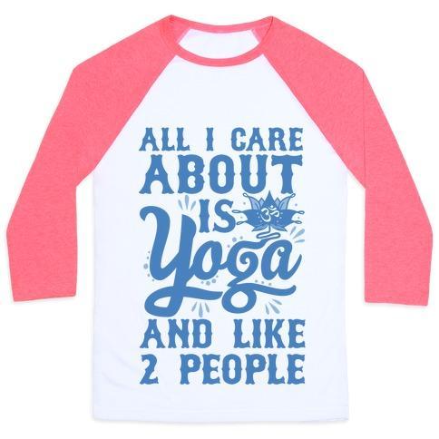 Virgin Teez  Baseball Tee Unisex Classic Baseball Tee / x-small / White/Neon Pink ALL I CARE ABOUT IS YOGA AND LIKE 2 PEOPLE UNISEX CLASSIC BASEBALL TEE