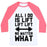 Virgin Teez  Baseball Tee Unisex Classic Baseball Tee / x-small / White/Neon Pink ALL I DO IS LIFT LIFT LIFT NO MATTER WHAT UNISEX CLASSIC BASEBALL TEE