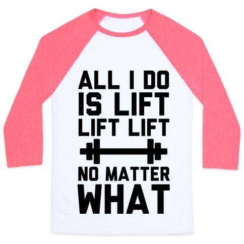 Virgin Teez  Baseball Tee Unisex Classic Baseball Tee / x-small / White/Neon Pink ALL I DO IS LIFT LIFT LIFT NO MATTER WHAT UNISEX CLASSIC BASEBALL TEE