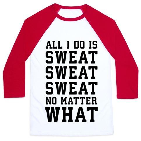 Virgin Teez  Baseball Tee Unisex Classic Baseball Tee / x-small / White/Red ALL I DO IS SWEAT SWEAT SWEAT NO MATTER WHAT UNISEX CLASSIC BASEBALL TEE