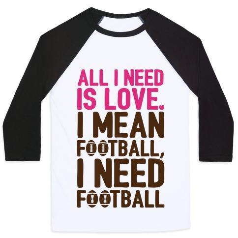 Virgin Teez  Baseball Tee Unisex Classic Baseball Tee / x-small / White/Black ALL I NEED IS FOOTBALL UNISEX CLASSIC BASEBALL TEE