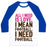 Virgin Teez  Baseball Tee Unisex Classic Baseball Tee / x-small / White/Blue ALL I NEED IS FOOTBALL UNISEX CLASSIC BASEBALL TEE