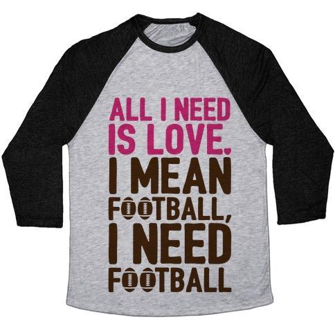 Virgin Teez  Baseball Tee Unisex Tri-Blend Baseball Tee / small / Athletic Gray / Black ALL I NEED IS FOOTBALL UNISEX TRI-BLEND BASEBALL TEE