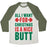 Virgin Teez  Baseball Tee Unisex Tri-Blend Baseball Tee / small / Oatmeal / Moss ALL I WANT FOR CHRISTMAS IS A NICE BUTT UNISEX TRI-BLEND BASEBALL TEE