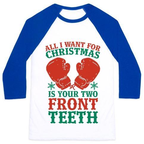 Virgin Teez  Baseball Tee Unisex Classic Baseball Tee / x-small / White/Blue ALL I WANT FOR CHRISTMAS IS YOUR TWO FRONT TEETH UNISEX CLASSIC BASEBALL TEE