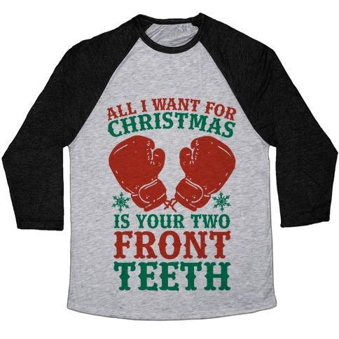 Virgin Teez  Baseball Tee Unisex Tri-Blend Baseball Tee / small / Athletic Gray / Black ALL I WANT FOR CHRISTMAS IS YOUR TWO FRONT TEETH UNISEX TRI-BLEND BASEBALL TEE