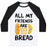 Virgin Teez  Baseball Tee Unisex Classic Baseball Tee / x-small / White/Black ALL MY FRIENDS ARE BREAD UNISEX CLASSIC BASEBALL TEE