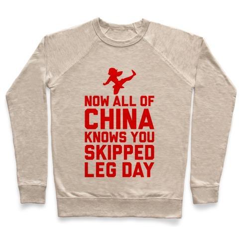Virgin Teez  Pullover Crewneck Sweatshirt / x-small / Heathered Oatmeal ALL OF CHINA KNOWS YOU SKIP LEG DAY CREWNECK SWEATSHIRT