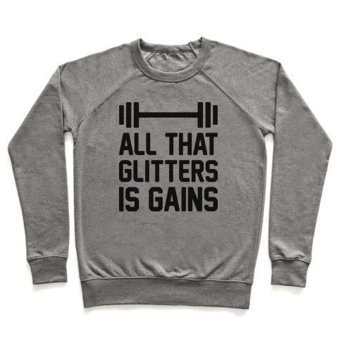 Virgin Teez  Pullover Crewneck Sweatshirt / x-small / Heathered Gray ALL THAT GLITTERS IS GAINS CREWNECK SWEATSHIRT
