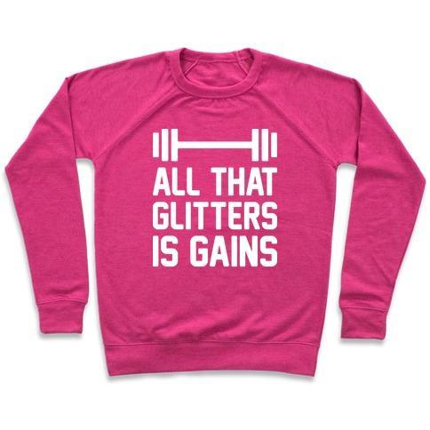 Virgin Teez  Pullover Crewneck Sweatshirt / x-small / Deep Pink ALL THAT GLITTERS IS GAINS CREWNECK SWEATSHIRT