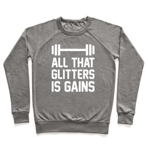 Virgin Teez  Pullover Crewneck Sweatshirt / x-small / Heathered Gray ALL THAT GLITTERS IS GAINS CREWNECK SWEATSHIRT