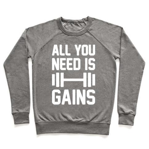 Virgin Teez  Pullover Crewneck Sweatshirt / x-small / Heathered Gray ALL YOU NEED IS GAINS CREWNECK SWEATSHIRT