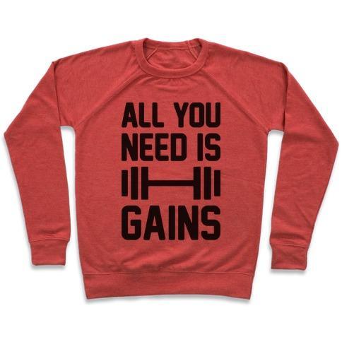 Virgin Teez  Pullover Crewneck Sweatshirt / x-small / Heathered Red ALL YOU NEED IS GAINS CREWNECK SWEATSHIRT