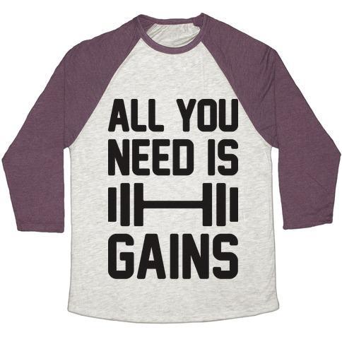Virgin Teez  Baseball Tee Unisex Tri-Blend Baseball Tee / small / Oatmeal / Maroon ALL YOU NEED IS GAINS UNISEX TRI-BLEND BASEBALL TEE