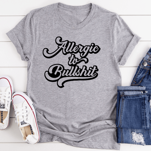 Allergic to B.S Tee