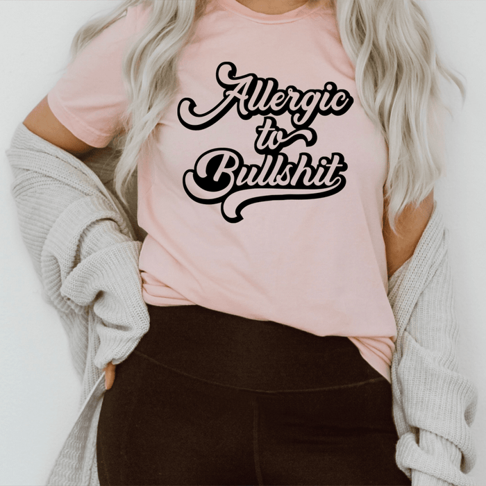 Allergic to B.S Tee