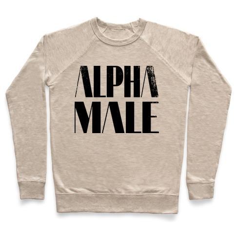 Virgin Teez  Pullover Crewneck Sweatshirt / x-small / Heathered Oatmeal ALPHA MALE CREWNECK SWEATSHIRT